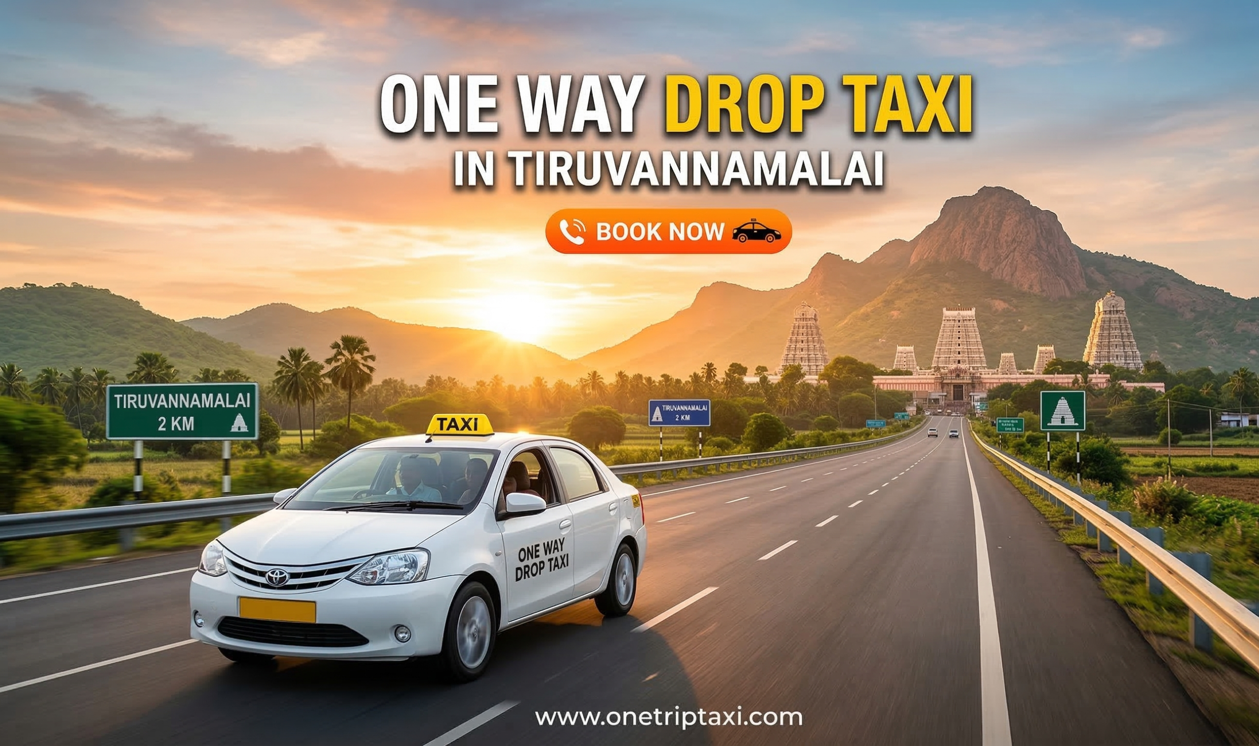 Best One Way Drop Taxi Tiruvannamalai for Comfortable Travel One Way Drop Taxi in Tiruvannamalai